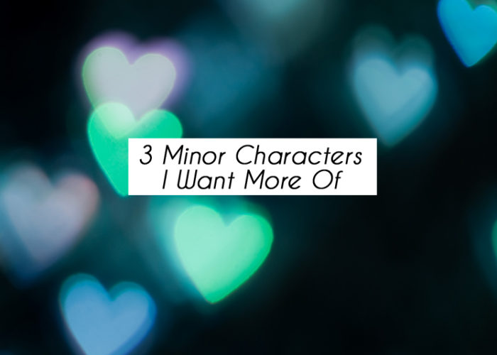 3 Minor Characters That Deserve More Page Love