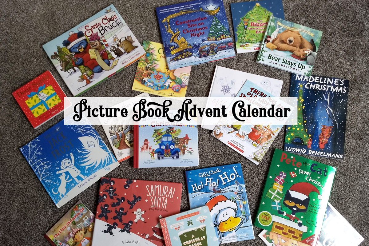 A Picture Book Advent Calendar + 24 of Our Favorite Holiday Picture Books