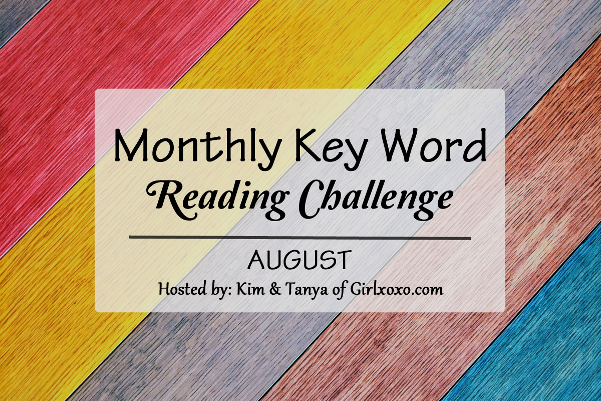 2020 Monthly Key Word Reading Challenge [August Check In]