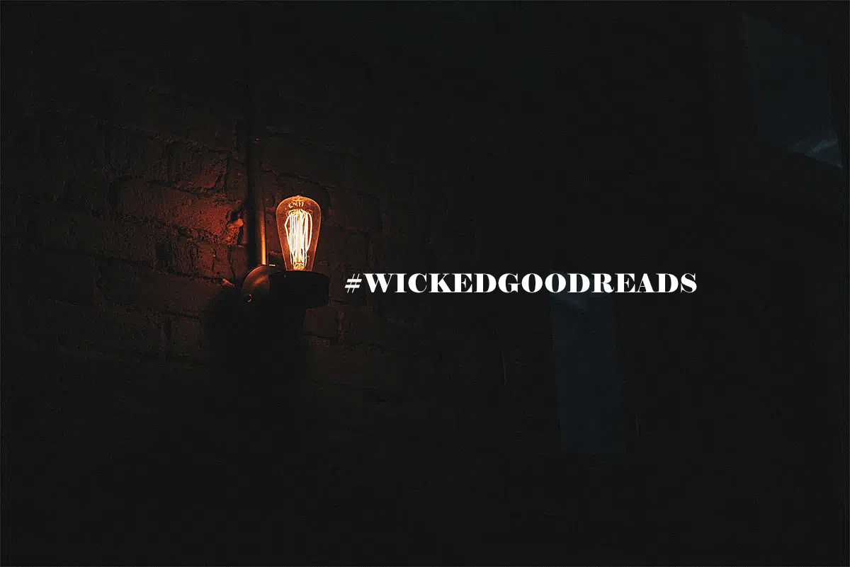 Murder, Monsters and Madness [A #WickedGoodReads Reading List]