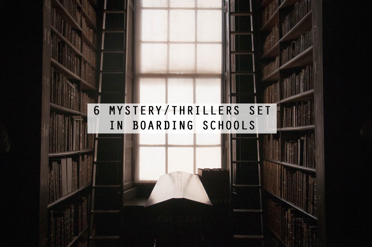 #ReadThis 6 Mystery/ Thrillers With A Boarding School Setting