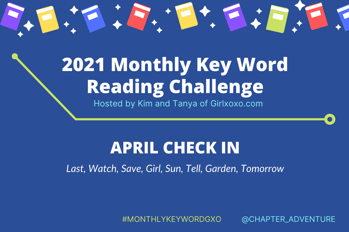 2021 Monthly Key Word Reading Challenge [April Check-In]