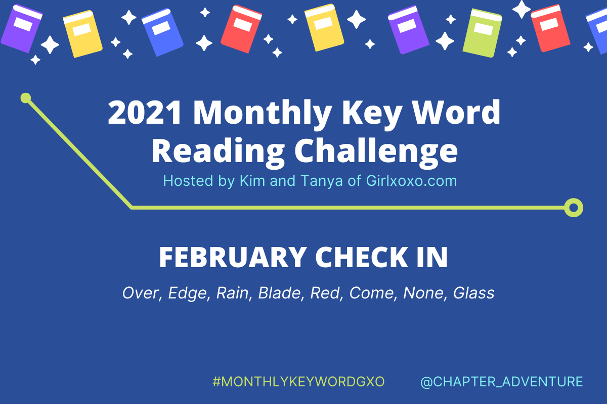 2021 Monthly Key Word Reading Challenge [February Check-In]