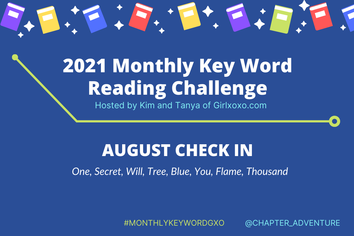 2021 Monthly Key Word Reading Challenge [August Check-In]