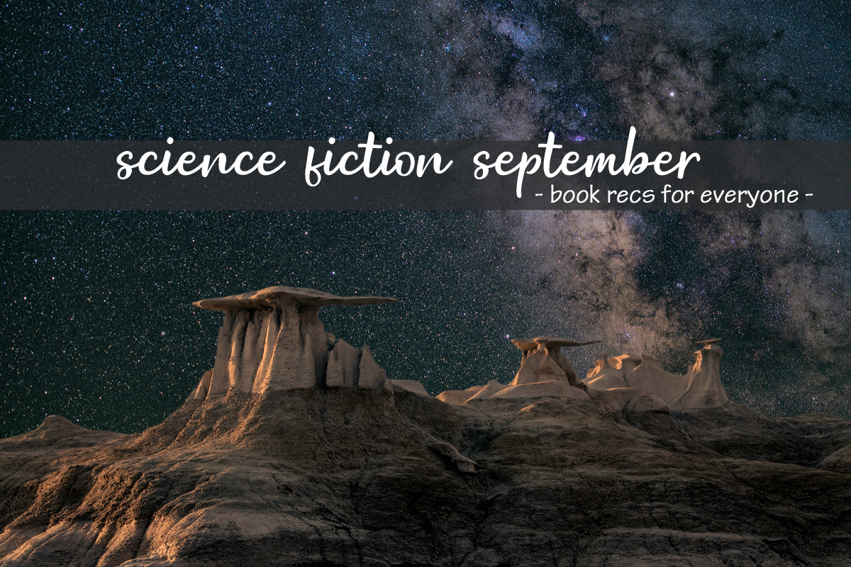 4 Sci-Fi September Recs for Readers Who ‘Don’t Read Sci-Fi’