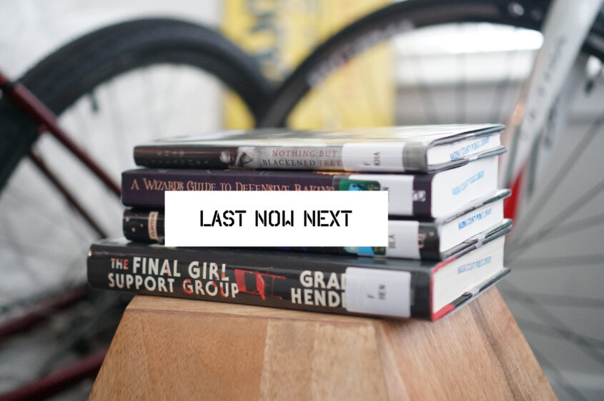 (L)ast Now Next – Books and On the Screen [Mid-Summer Edition]