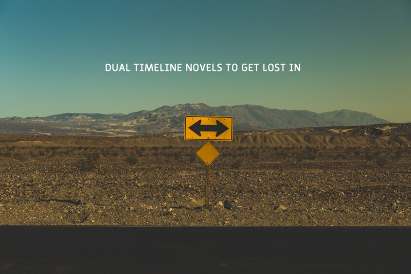 3 Dual (T)imeline Novels to Get Lost In